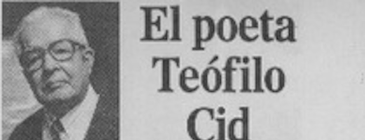 El poeta Teófilo Cid  [artículo] Marino Muñoz Lagos