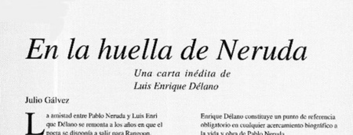 En la huella de Neruda, una carta inédita de Luis Enrique Délano