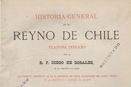 Historia general de el reyno de Chile : Flandes indiano