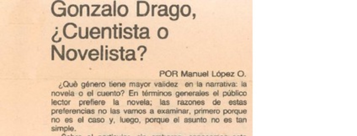 Gonzalo Drago, cuentista o novelista?