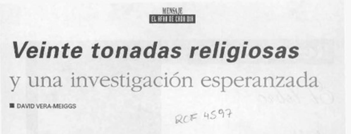 Veinte tonadas religiosas y una investigación esperanzada  [artículo] David Vera-Meiggs.