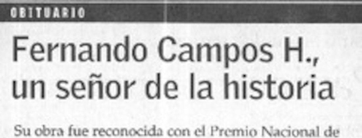 Fernando Campos H., un señor de la historia.