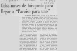 Ocho meses de búsqueda para llegar a "Paraíso para uno".