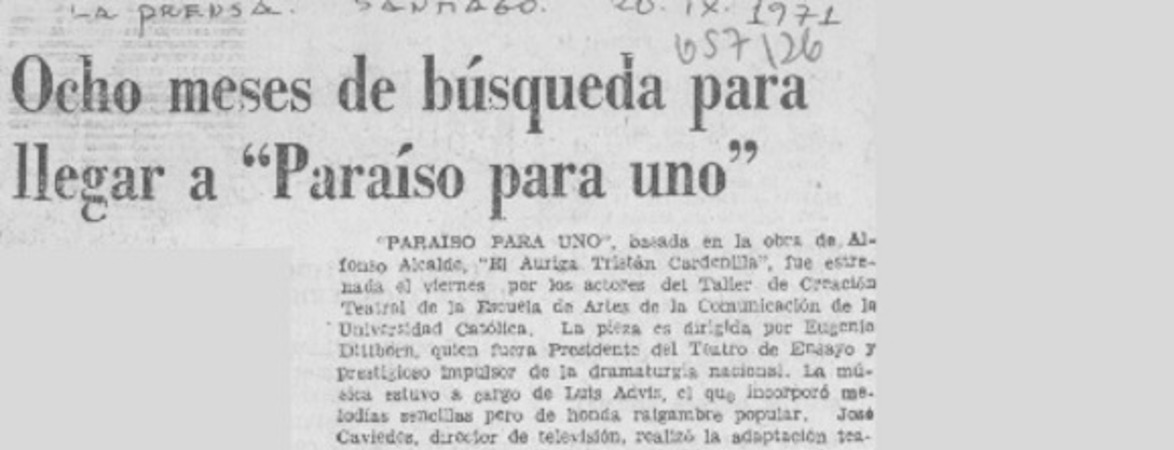 Ocho meses de búsqueda para llegar a "Paraíso para uno".