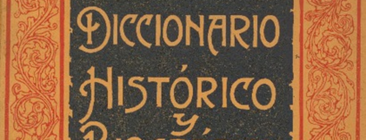 Diccionario histórico biográfico y bibliográfico de Chile
