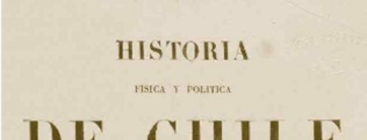 Historia [de Chile] por Claudio Gay.