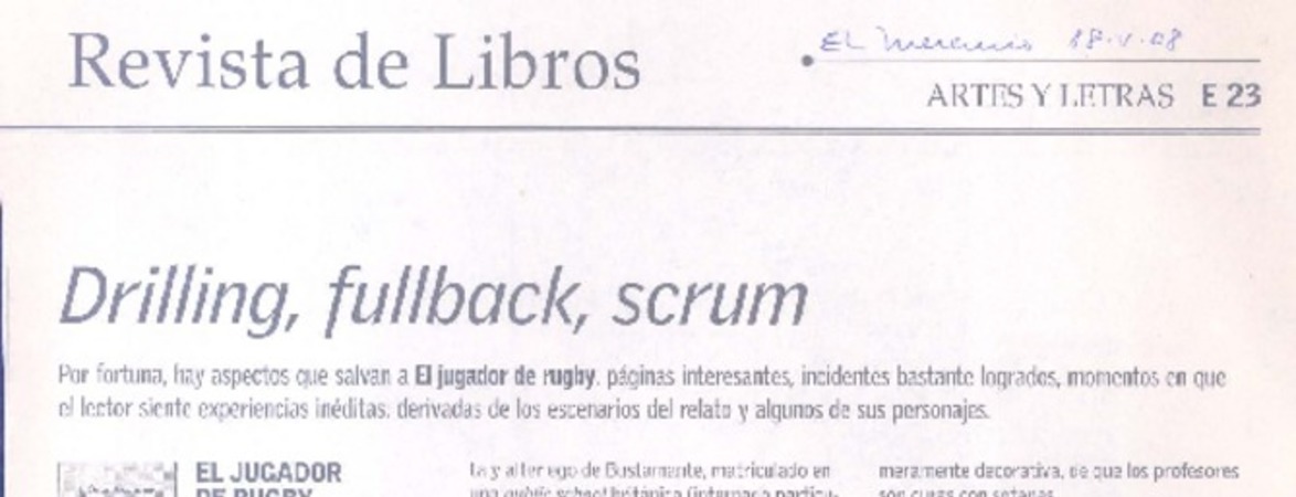 Drilling, fullback, scrum  [artículo] Camilo Marks.
