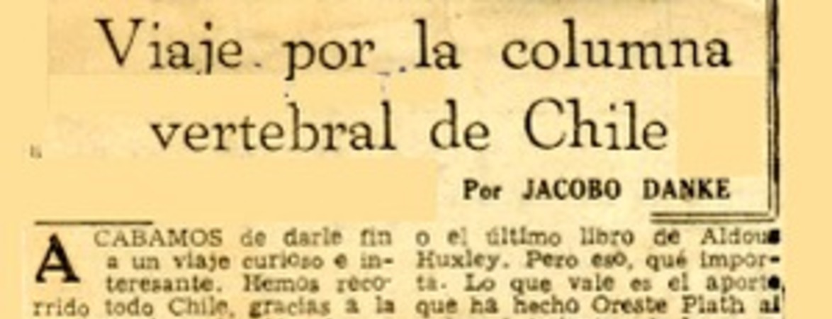 Viaje por la columna vertebral de Chile  [artículo] Jacobo Danke.