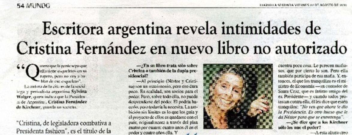 Escritora argentina revela intimidades de Cristina Fernández en nuevo libro no autorizado (entrevista)  [artículo] Luisa Nevea Lucar.