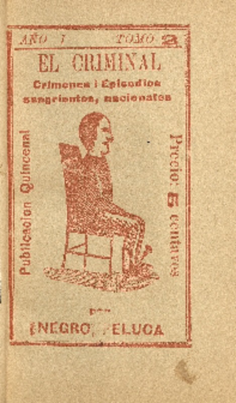Imagen del objeto patrimonial: El hijo que degolló a la madre : en Valparaíso (calle de Vega Nº 26) por Negro Peluca.