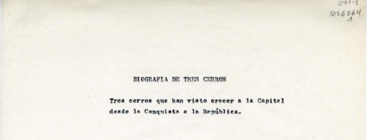 Biografía de tres cerros  [manuscrito] Oreste Plath.