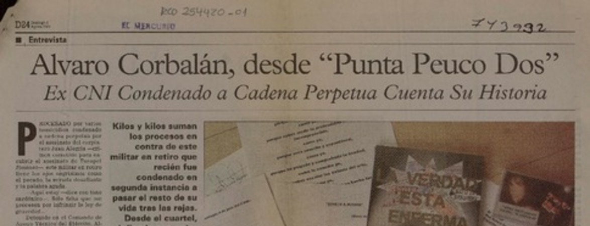 Alvaro Corbalán, desde "Punta Peuco Dos" ex CNI condenado a cadena perpetua cuenta su historia [artículo] : Raquel Correa.