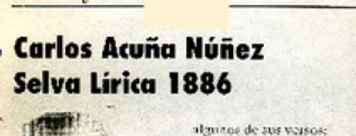 Carlos Acuña Núñez, Selva Lírica 1886  [artículo] Hernán de la Carrera Cruz