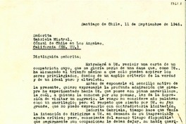 [Carta] 1946 sept. 11, Santiago, Chile [a] Gabriela Mistral, Cónsul de Chile en Los Angeles, California, EE.UU.