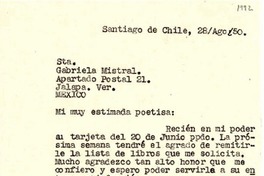 [Carta] 1950 ago. 28, Santiago, Chile [a] Gabriela Mistral, Jalapa, Ver., México