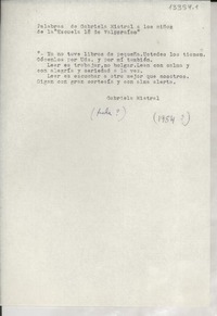 Palabras de Gabriela Mistral a los niños de la "Escuela 18 de Valparaíso" Palabras de Gabriela Mistral a los niños de la "Escuela 18 de Valparaíso"