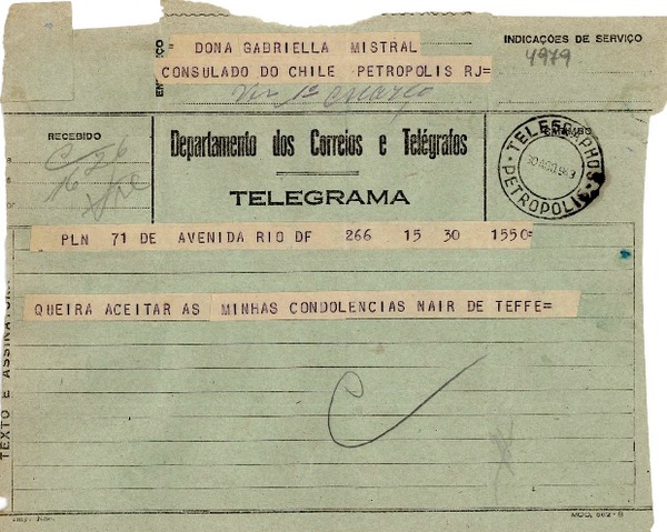 [Telegrama] 1943 ago. 30, Rio DF, [Brasil] [a] Gabriela Mistral, Petrópolis, RJ, [Brasil]