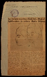 La insigne escritora Gabriela Mistral, habla sobre la señora Dalia Iñiguez La insigne escritora Gabriela Mistral, habla sobre la señora Dalia Iñiguez