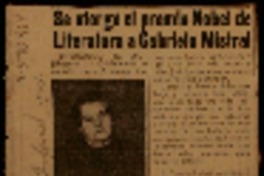 Se otorgó el Premio Nobel de Literatura a Gabriela Mistral Se otorgó el Premio Nobel de Literatura a Gabriela Mistral