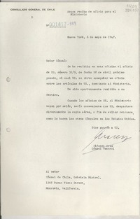 [Carta] 1947 mayo 6, New York, [Estados Unidos] [al] señor Cónsul de Chile, Gabriela Mistral, 1305 Buenavista Street, Monrovia, Cal.