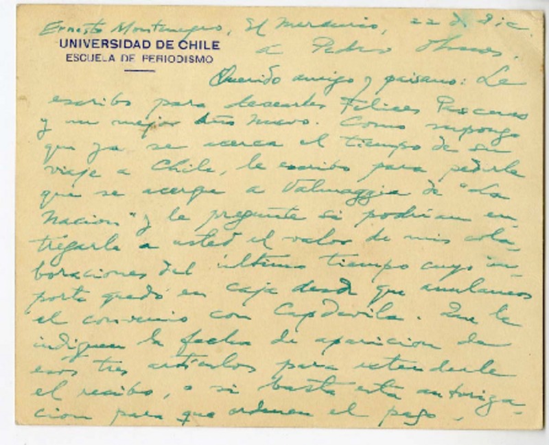 [Carta] [1954] diciembre 22, Santiago, Chile [a] Pedro Olmos  [manuscrito] Ernesto Montenegro.
