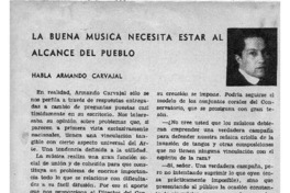 La buena música Necesita estar al alcance del pueblo Habla Armando Carvajal La buena música Necesita estar al alcance del pueblo Habla Armando Carvajal