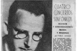 Cuatro Conciertos Sinfónicos Revisión y consideraciones; música y máquinas. Cuatro Conciertos Sinfónicos Revisión y consideraciones; música y máquinas.