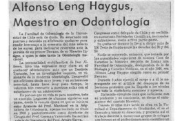 Alfonso Leng Haygus, Maestro en Odontología.