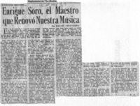 Enrique Soro, el Maestro que Renovó Nuestra Música Enrique Soro, el Maestro que Renovó Nuestra Música