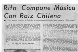 Rifo Compone Música con Raíz Chilena Rifo Compone Música con Raíz Chilena
