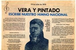 Vera y Pintado escribe nuestro himno nacional 19 de julio de 1819 Vera y Pintado escribe nuestro himno nacional 19 de julio de 1819