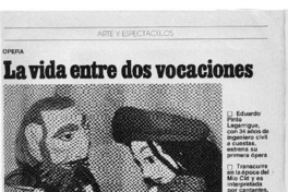 La vida entre dos vocaciones Opera La vida entre dos vocaciones Opera