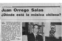 ¿Dónde está la música chilena? Juan Orrego Salas ¿Dónde está la música chilena? Juan Orrego Salas