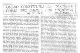 Quedó constituida la "Sociedad Coral Pro Arte": sus miembros. Quedó constituida la "Sociedad Coral Pro Arte": sus miembros.