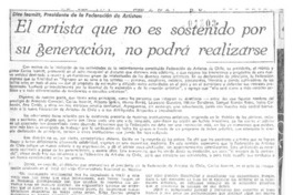 El artista que no es sostenido por su generación, no podrá realizarse. Dice Isamitt, presidente de la Federación de Artistas.