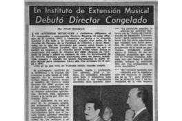 Debutó director congelado en Instituto de Extensión Musical Debutó director congelado en Instituto de Extensión Musical