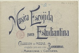 Memorias de un estudiante jota ; arreglada para una o dos bandurrias o mandolinas y guitarra [música] : Antonio Alba.