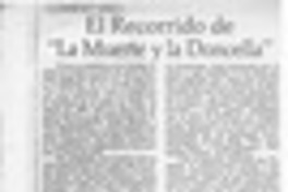 El recorrido de "La muerte y la doncella" El recorrido de "La muerte y la doncella"