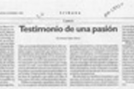 Testimonio de una pasión  [artículo] Antonio Rojas Gómez.