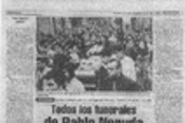 Todos los funerales de Pablo Neruda Todos los funerales de Pablo Neruda