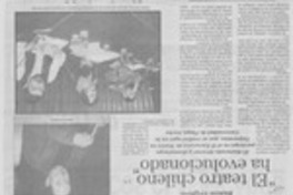 "El teatro chileno ha evolucionado" "El teatro chileno ha evolucionado"