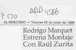 Rodrigo Marquet estrena montaje con Raúl Zurita  [artículo].