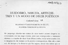 Huidobro, Neruda, Arteche, tres y un modo de decir poéticos