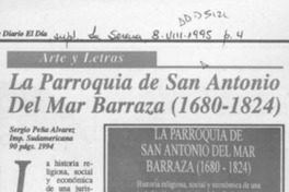 La Parroquia de San Antonio Del Mar Barraza (1680-1824) La Parroquia de San Antonio Del Mar Barraza (1680-1824)