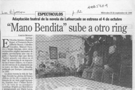 "Mano Bendita" sube a otro ring  [artículo] Lisette Maillet.