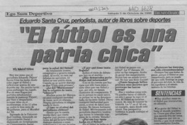 "El fútbol es una patria chica" "El fútbol es una patria chica"
