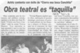 Obra teatral es "taquilla"  [artículo].