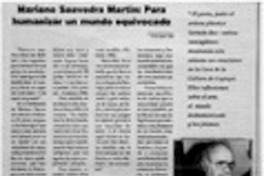 Mariano Saavedra Martin, para humanizar un mundo equivocado Mariano Saavedra Martin, para humanizar un mundo equivocado