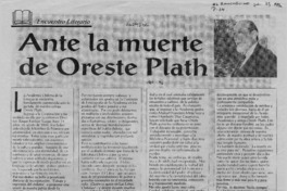 Ante la muerte de Oreste Plath  [artículo] Ernesto Livacic Gazzano.