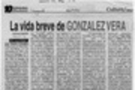 La vida breve de Gonzalez Vera  [artículo] Francisco Aguilera.